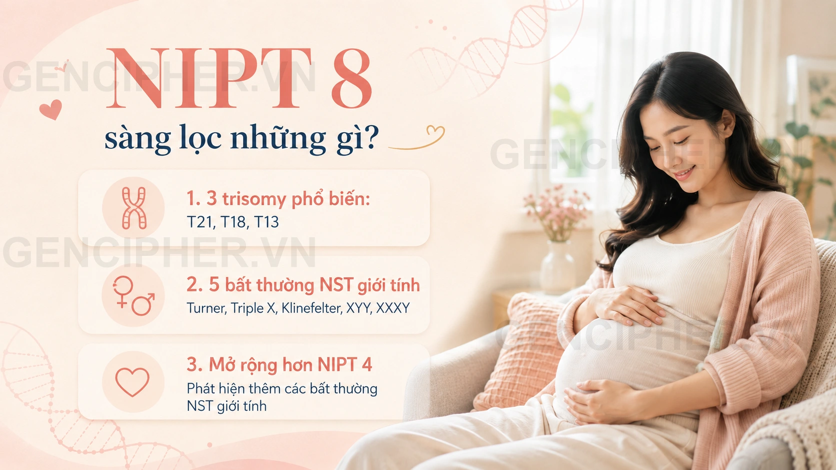 Minh họa NIPT Gencare 8 sàng lọc những hạng mục nào?